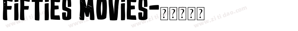 Fifties Movies字体转换